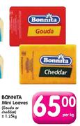 Bonnita Mini Loaves(Gouda or Cheddar)-+1.25kg-Per Kg