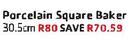 Porcelain Square Baker-30.5cm