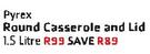 Pyrex Round Casserole And Lid-1.5L