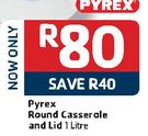 Pyrex Round Casserole And Lid-1Ltr