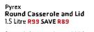Pyrex Round Casserole And Lid-1.5Ltr