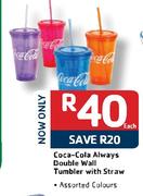  Coca-Cola Always Double Wall Tumbler With Straw-Each