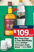 Buy Three Ships 5-Year Old Whisky-750ml And Get Schweppes Soda Water-1Ltr Free