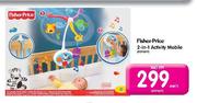 Fisher Price 2-In-1 Activity Mobile Each