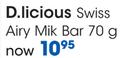 D.licious Swiss Airy Milk Bar-70G Each