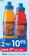 Oros Ready To Drink-2x300Ml