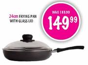 Frying Pan with Glass Lid-24cm