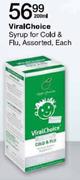 Viral Choice Syrup For Cold & Flu Assorted Each-200ml