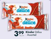 Kinder Delice Assorted-42g Each