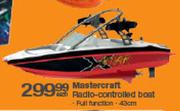 Mastercraft Radio-Controlled Boat-Each