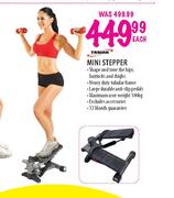 Trojan Mini Stepper-Each