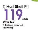 Half Shell Pit