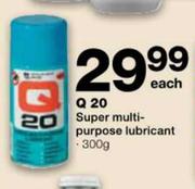Q 20 Super Multi-Purpose Lubricant-300g Each