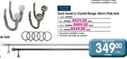 Finishing Touches Dual Jewel Or Crystal Range 28mm Pole Sets-1.5m Each