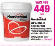 Homestead 20Ltr Acrylic High Cover-Each