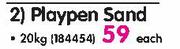 Playpen Sand-20kg Each