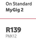 Own Device-On Standard MyGig 2
