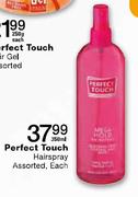 Perfect Touch Hairspray Assorted-350ml Each