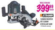 Stramm 1200W Router Or 1200W Circular Saw-Each
