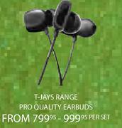 T-Jays Range Pre Quality Earbuds-Per Set