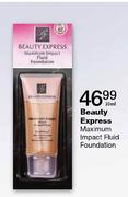 Beauty Express Maximum Impact Fluid Foundation-30ml