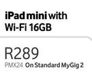 iPad Mini With Wi-Fi 16GB-On Standard MyGig 2