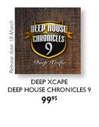 Deep Xcape Deep House Chronicles 9