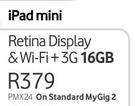 iPad Mini Retina Display & Wi-Fi+3G 16GB-On Standard MyGig 2