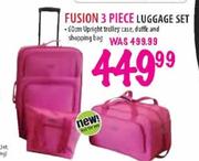 Fusion 3 Piece Luggage Set