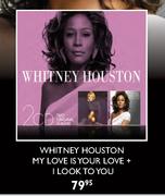 Whitney Houston My Love Is Your Love+I Look To You