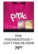 Pink Missundaztood+Can't Take Me Home