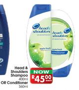 Head & Shoulders Shampoo-400ml or Conditioner-360ml Each