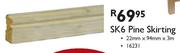 SK6 Pine Skirting-22mmx94mmx3m