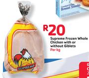Supreme Frozen Whole Chicken With or Without Giblets-Per Kg