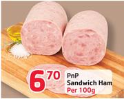  PnP Sandwich Ham- Per 100g