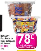 Beacon Fizz Pops Or Oros Lollipops(All Flavours)-40's