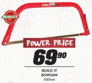 Build It Bowsaw-600mm