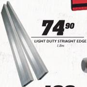 Light Duty Straight Edge 1.8m