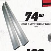 Light Duty Striaght Edge 1.8m