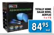 Totally Home Salad Bowl Acrylic