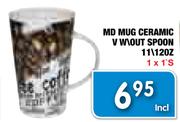 MD Mug Ceramic V W\Out Spoon 11\120Z