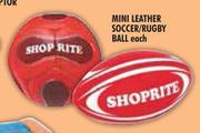 Mini Leather Soccer/Rugby Ball-Each