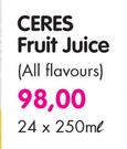 Ceres Fruit Juice(All Flavours)-24x250ml