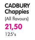 Cadbury Chappies(All Flavours) - 125's