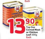 Top One Corned Meat or Chicken Loaf-300gm Each