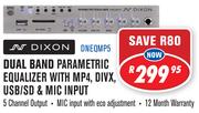 Dixon Dual Band Parametric Equalizer With MP4,DIVX,USB/SD & MIC Input