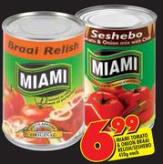 Miami Tomato & Onion Braai Relish/Seshebo-410g Each