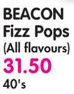Beacon Fizz Pops(All Flavours)-40's