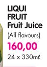 Liqui Fruit Fruit Juice(All Flavours)-24x330ml