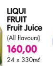Liqui Fruit Fruit Juice(All Flavours)-24x330ml